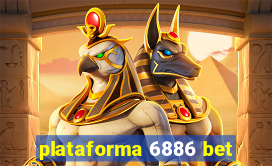 plataforma 6886 bet